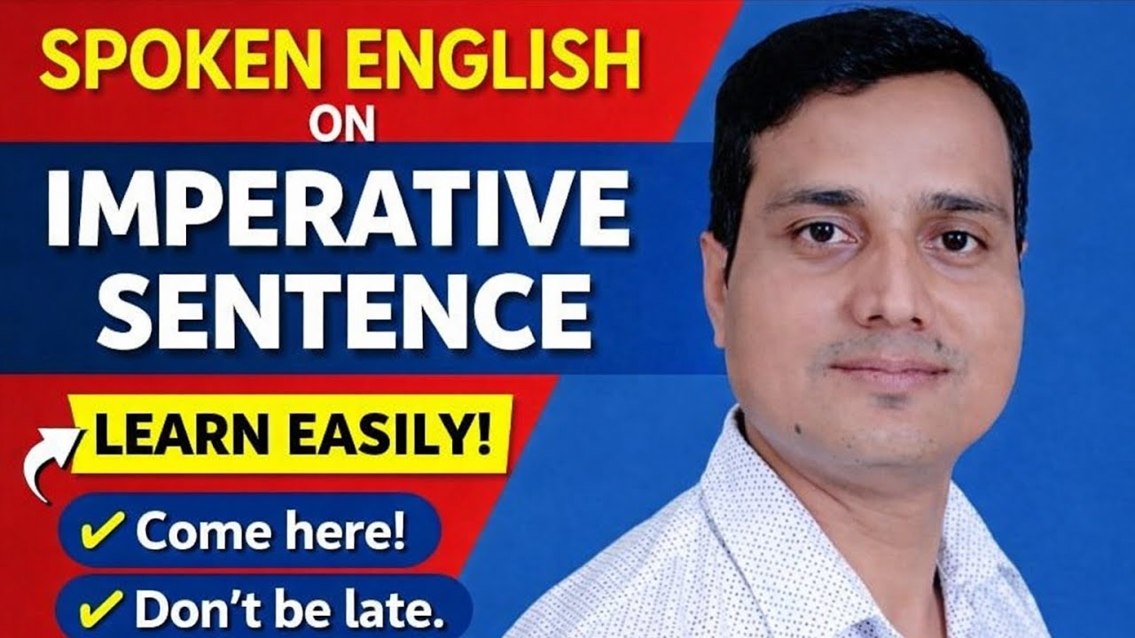 Imperative Sentence Spoken English , Order, Advice, Request, 