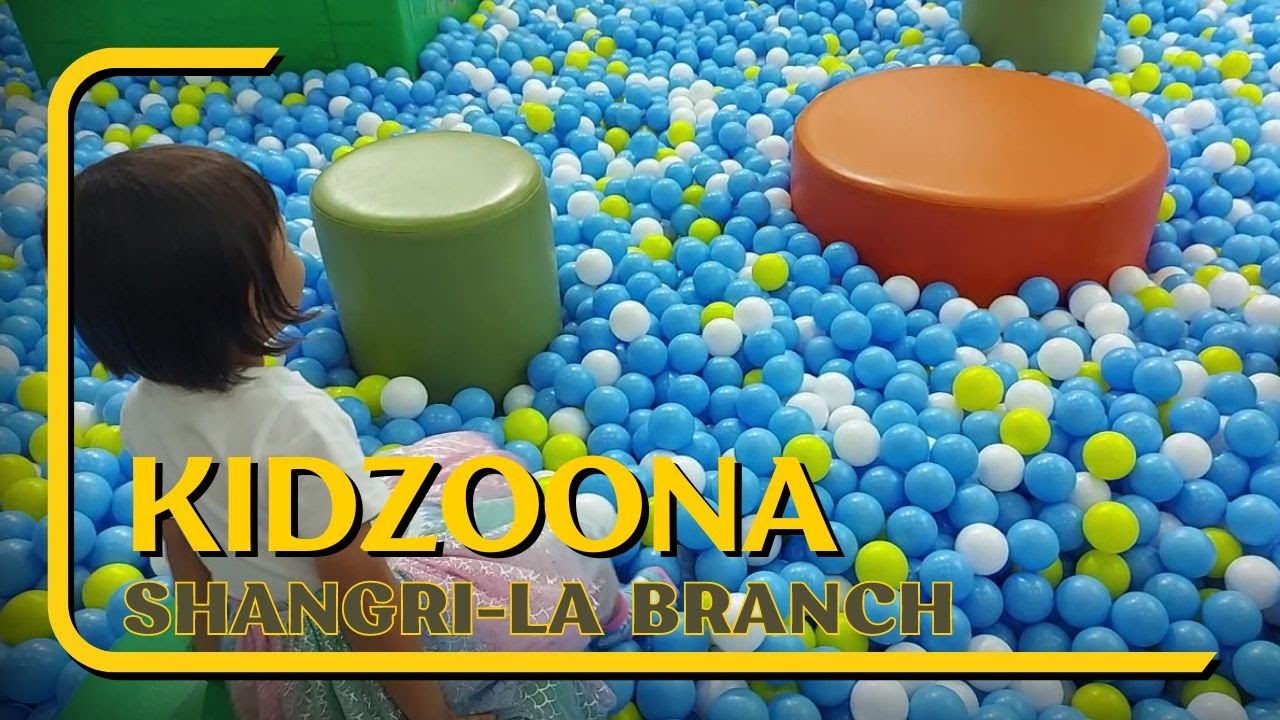 Kidzoona Edsa Shangri-la Plaza | Virtual Tour and Rates 2023