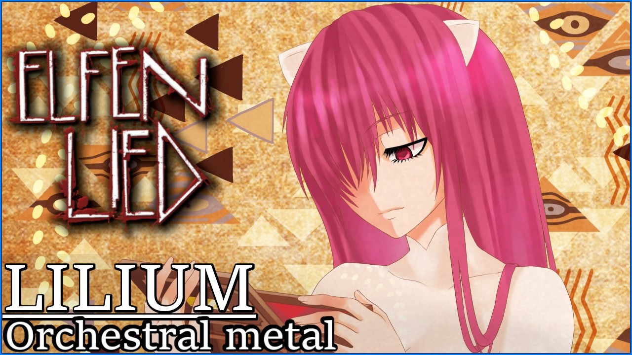 Elfen Lied: Lilium - Orchestral Metal Cover