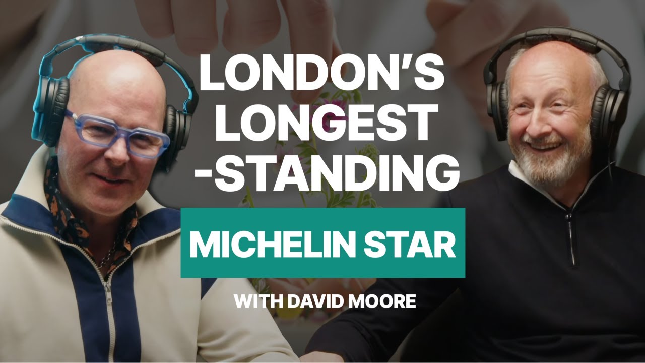 David Moore - Pied à Terre: London’s longest standing Michelin Star restaurant | How it all started