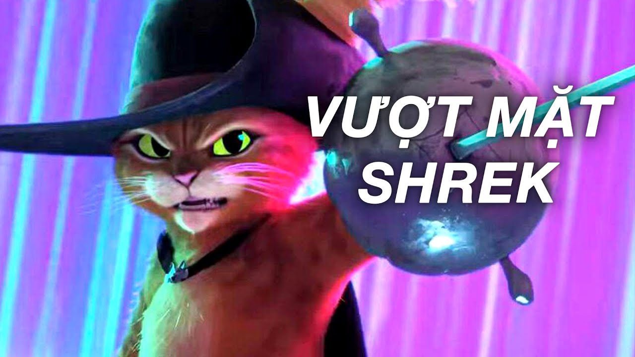 Review phim PUSS IN BOOTS: THE LAST WISH (M&egrave;o đi hia: Điều ước cuối c&ugrave;ng)
