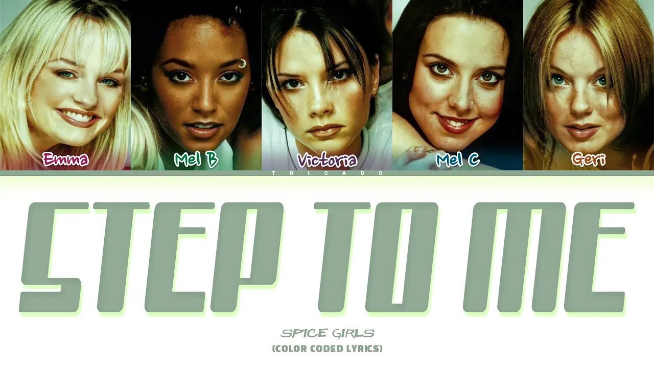 Spice Girls - Step To Me (Color Coded Lyrics)
