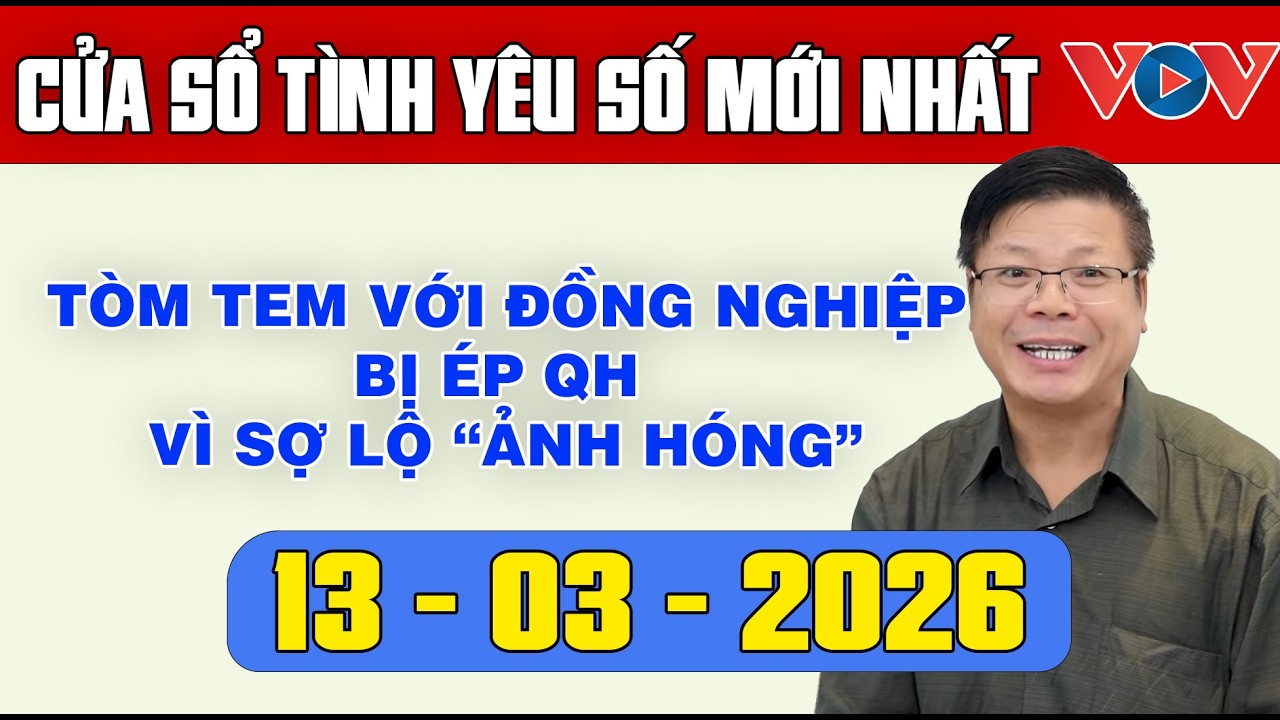 Trò Chuyện Cùng Đinh Đoàn: Nghe Cửa Sổ Tình Yêu Ngày 13/03/2025 | Tư Vấn Tâm Lý, Tình Yêu, Hôn Nhân