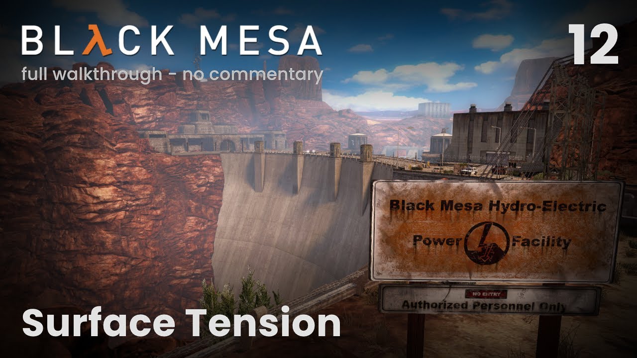 Chapter 12: Surface Tension | Black Mesa Full Game Walkthrough (No commentary + TIMESTAMPS)