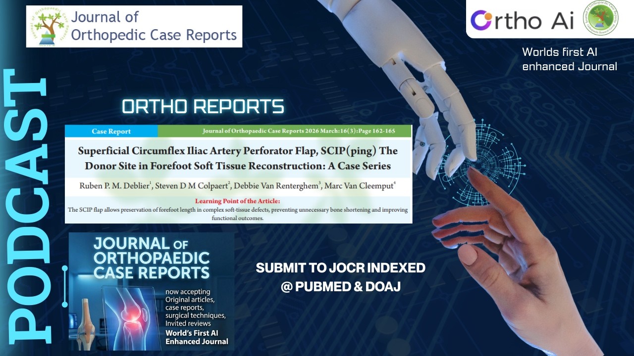 Forefoot Soft-Tissue Defects Managed with SCIP Flap | Ortho Reports Podcast