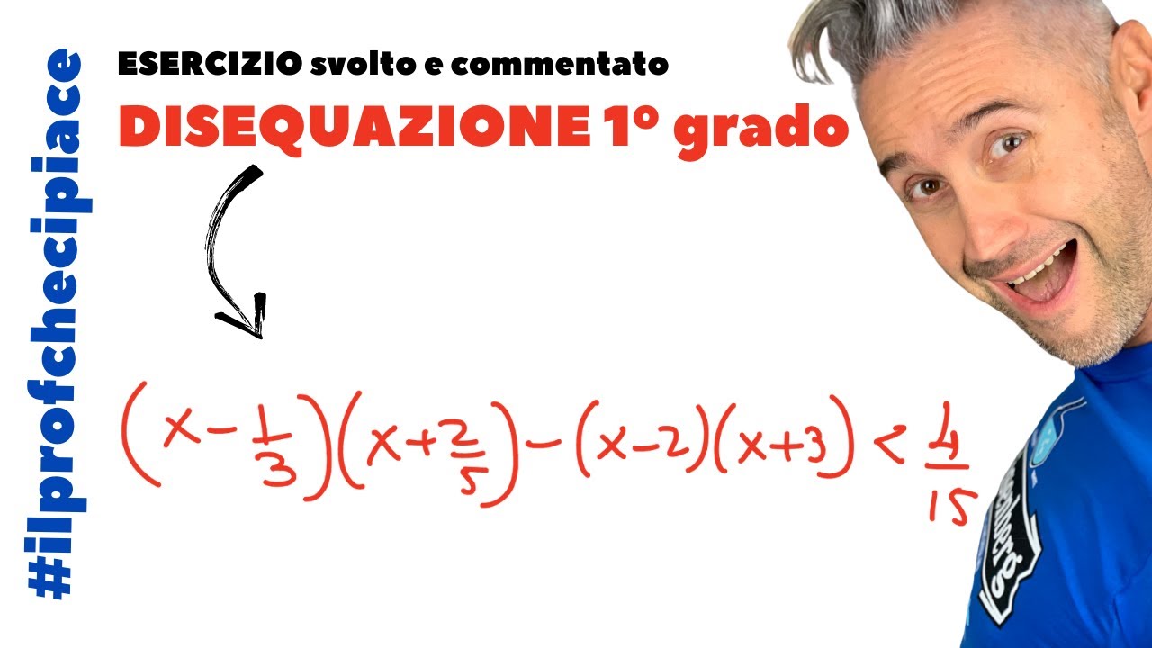 DISEQUAZIONI di primo grado esercizi - la matematica che ci piace