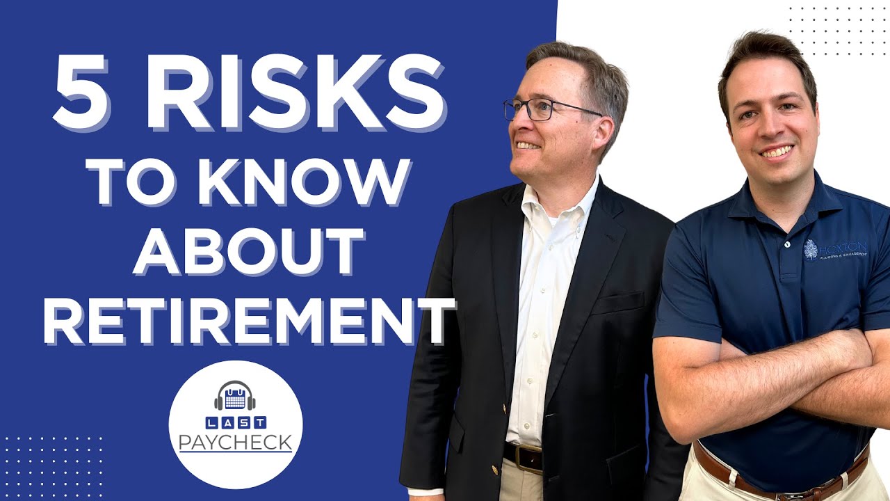 5 Retirement Risks & The Key to Lasting Financial Security
