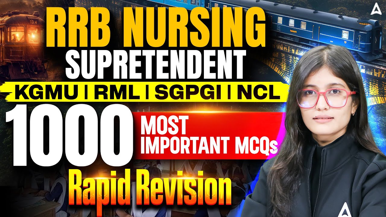 RRB Nursing Superintendent 2026 🔥 1000 Most Important MCQs | Rapid Revision #RRB
