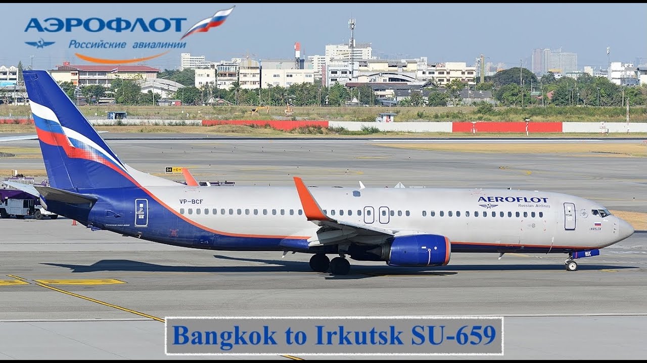Aeroflot SU-659 Bangkok to Irkutsk Flight Report