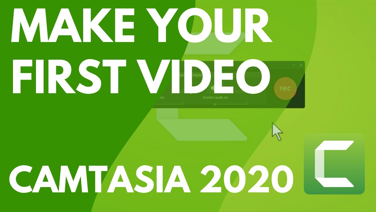 Make Your First Video in Camtasia 2020