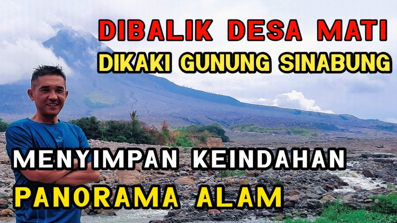 Panorama alam Kaki gunung sinabung | desa mati sinabung | wisata berastagi terbaru 2023