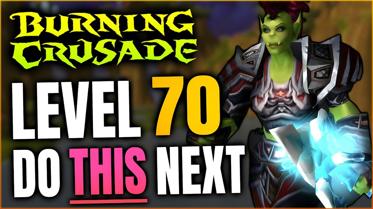 What to do as Level 70 in TBC Classic | World of Warcraft