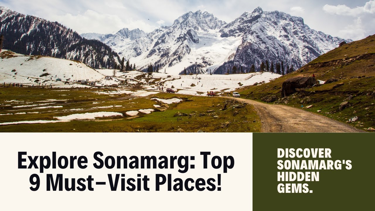 Top 9 Must-Visit Places in Sonamarg