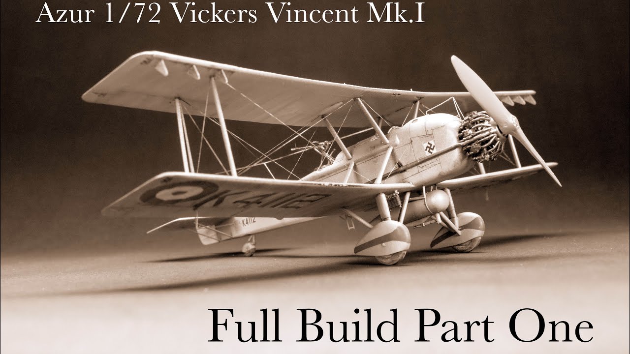 Azur 1/72 Vickers Vincent I Full Build I Part One I
