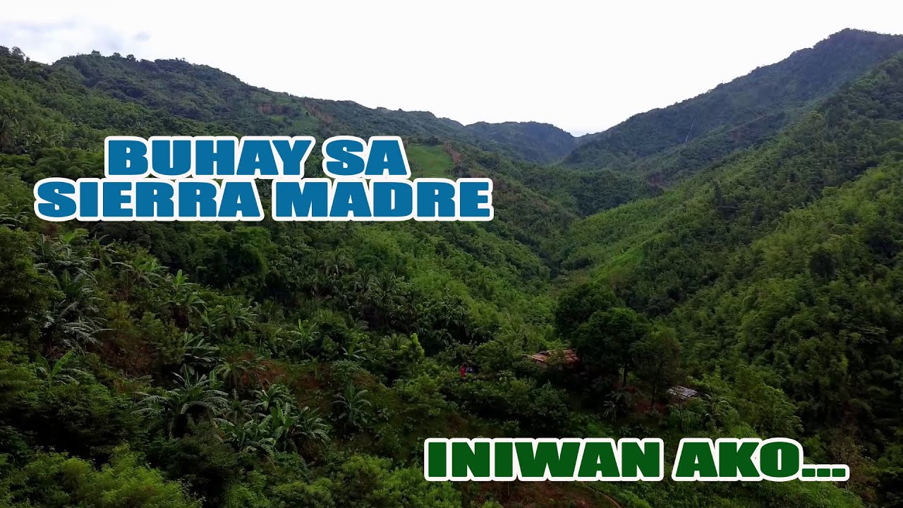 SIERRA MADRE | BUHAY BUNDOK | MAVIC MINI