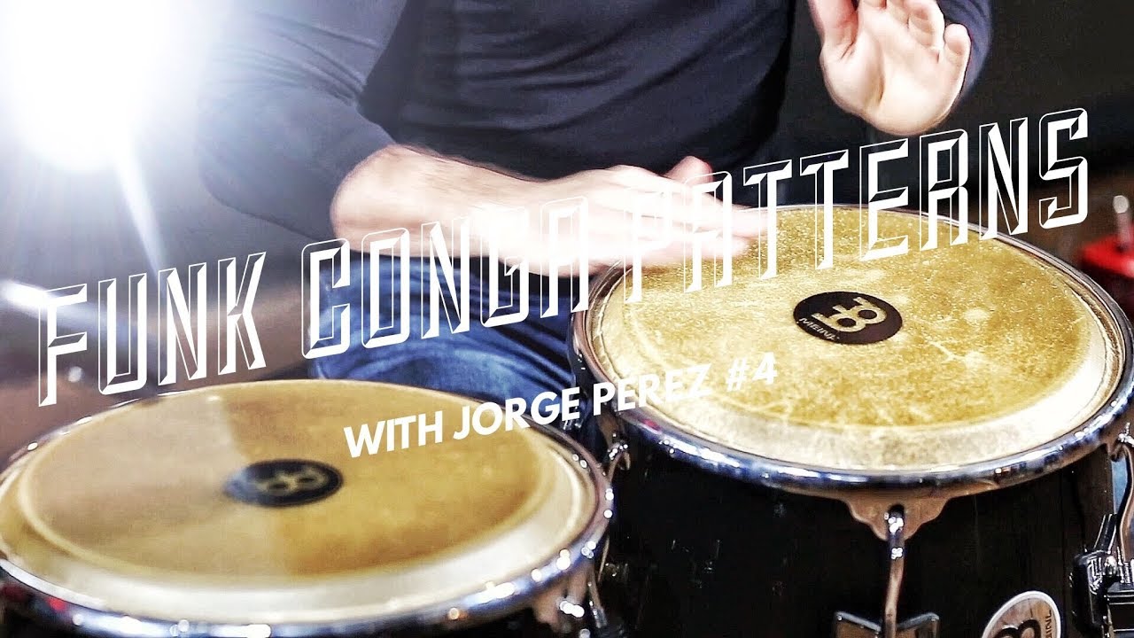 MEINL Percussion - Jorge Perez - Funk Patterns for Conga #4