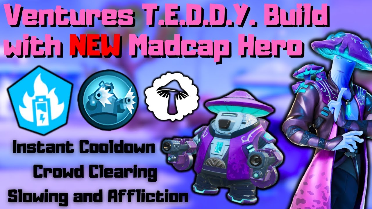 Ventures T.E.D.D.Y. Build with Madcap - Fortnite: Save the World