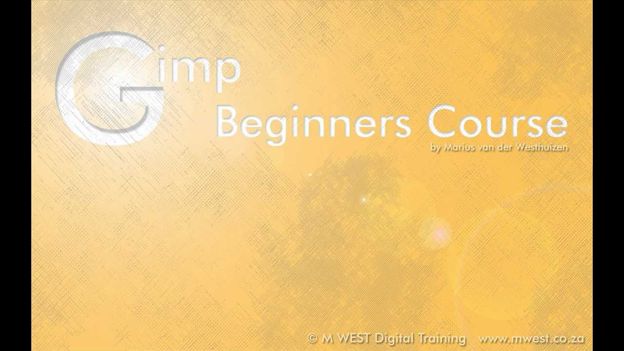 Gimp - Lesson - 00 - Introduction.avi