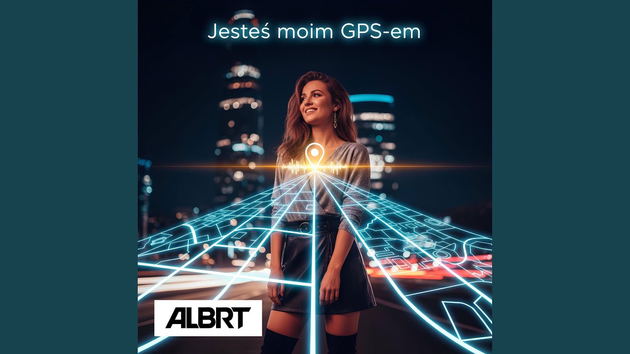 Jesteś Moim GPS-em (Radio Edit)