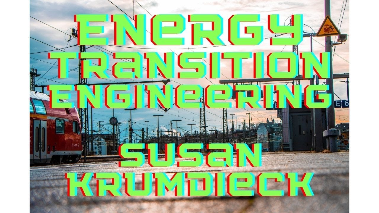 Energy Transition Engineering and why it is imperative, with Dr. Susan Krumdieck | Carbon Series