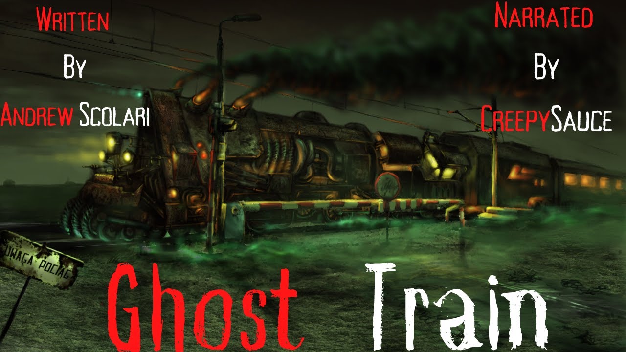 Ghost Train | CreepyPasta | Short Story | Bedtime Stories