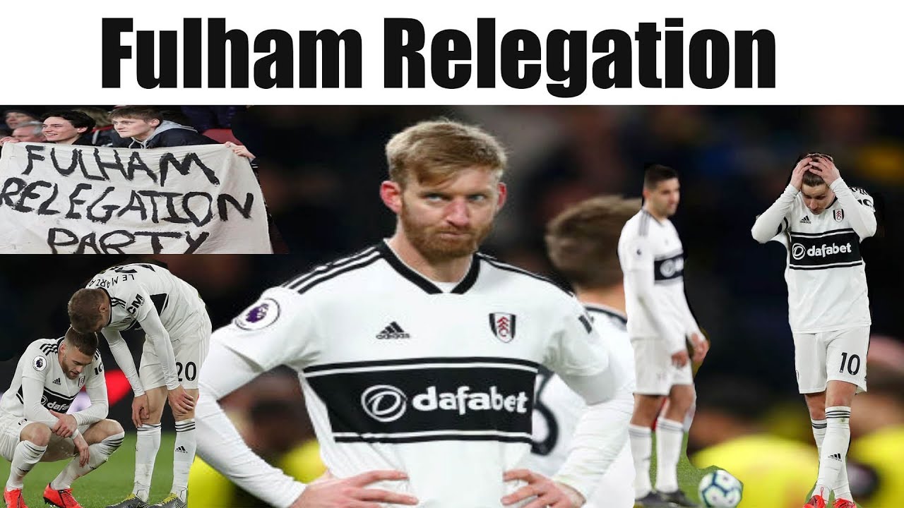 Watford 4 Fulham 1 | Fulham Relegation from the Premier League | Fulham FC