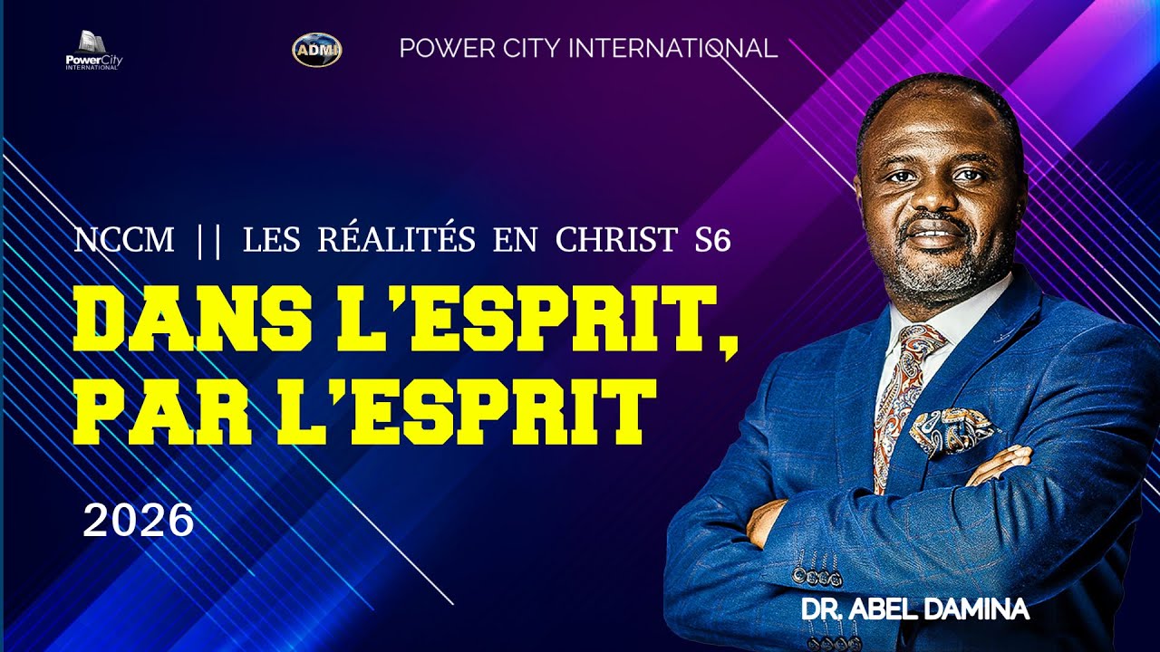LES RÉALITÉS EN CHRIST  SAISON 6  || DANS L’ESPRIT, PAR L’ESPRIT ||  PARTIE 1