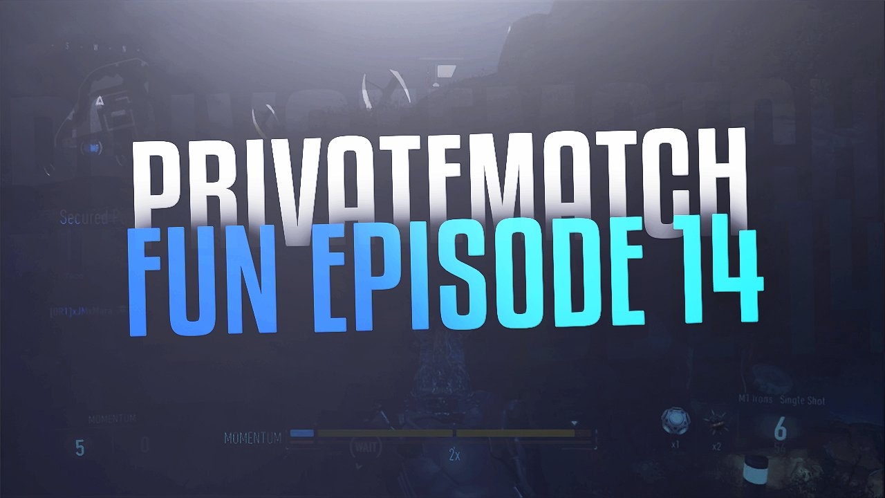 xJMx Mara | Private Match Fun | Episode 14