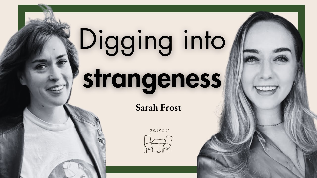 Digging into Strangeness | Sarah Frost at the Poetry Table | Gather Poets