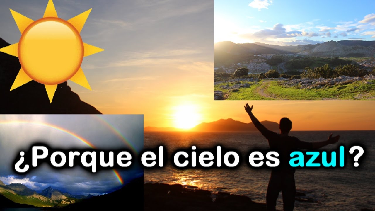 ☀️¿¿Porque El Cielo Es AZUL??
