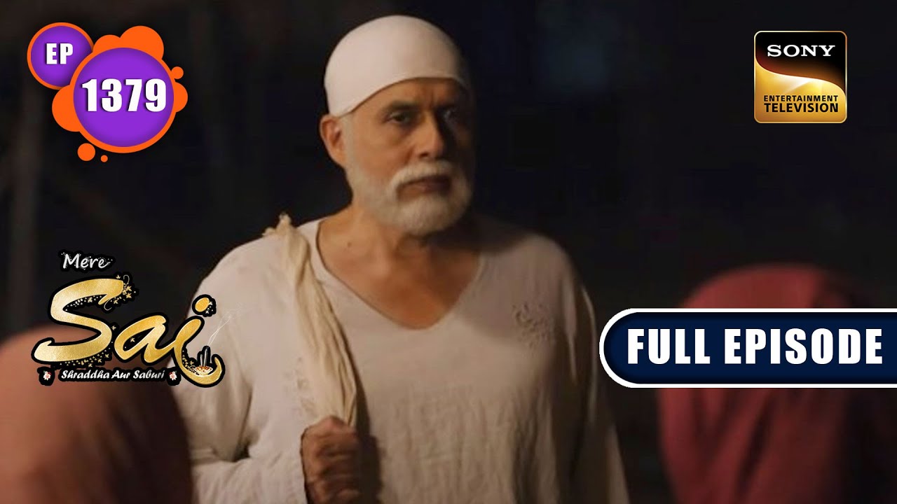 चिंता मुक्ति का समय | Mere Sai - Ep 1379 | Full Episode | 25 Apr 2023