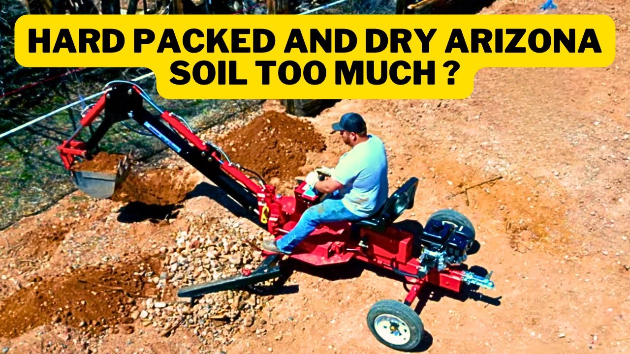 Can the Harbor Freight Towable Backhoe Dig in Hard Packed Dry Arizona Soil?  (Central Machinery)
