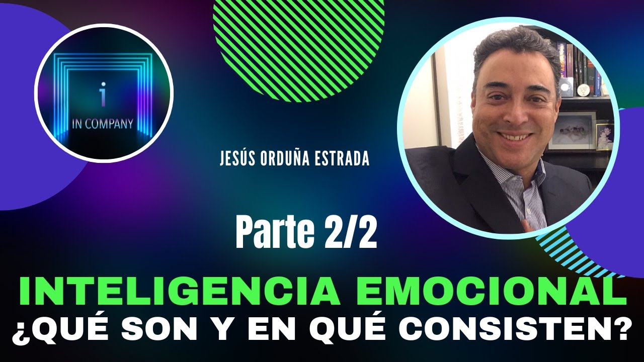 🔴 Inteligencia Emocional ¿Cómo reconocer las emociones? (2º parte)