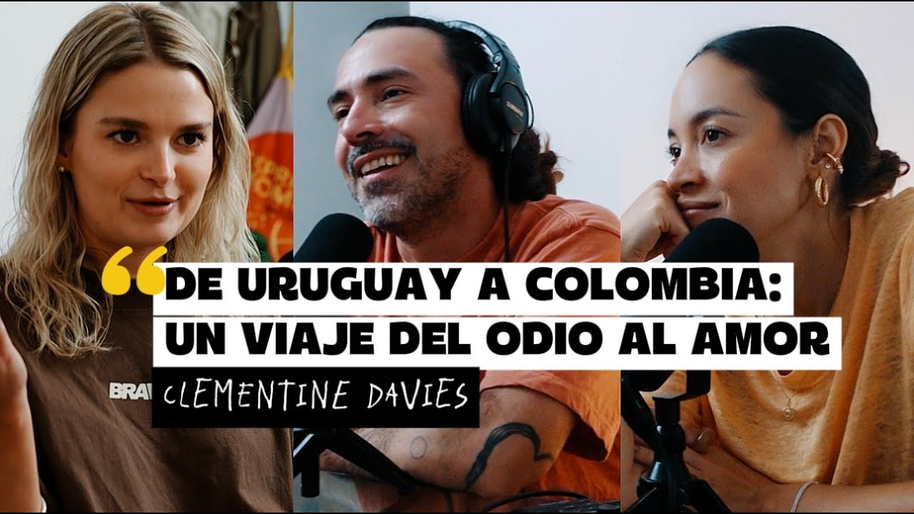 Odié Colombia cuando llegué | EP. 117. Clementine Davies