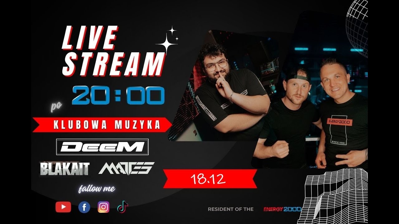 DeeM / Mattes / Blakait - Live Stream (18.12.2025) KLUBOWA MUZYKA | #party deemdj #e2k #dj #weekend