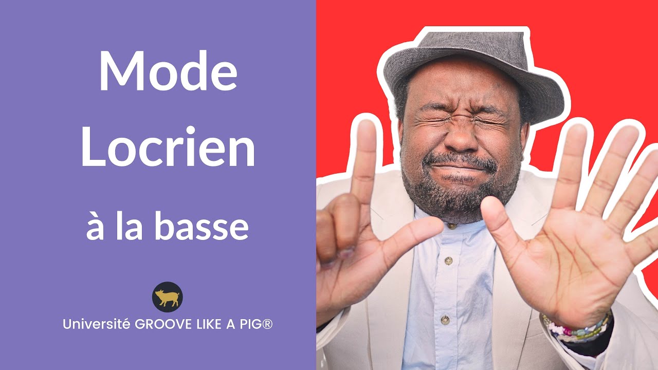 Cours de basse d&eacute;butant ✅ Le mode Locrien &agrave; la basse 🎸 Universit&eacute; GROOVE LIKE A PIG&reg; Johann Berby