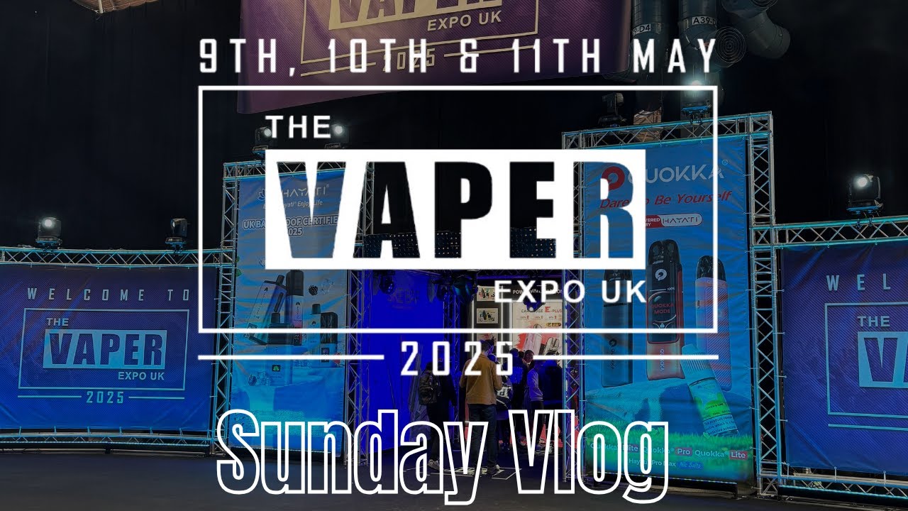 Vaper Expo UK 2025 &ndash; A Look Around on Sunday (10th Anniversary)