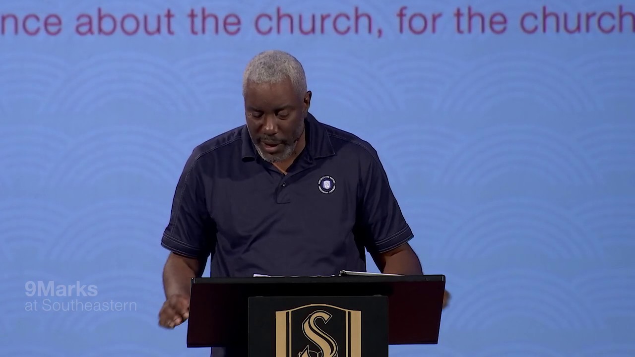 Session 5 — Thabiti Anybwile | Discipleship - 9Marks at Southeastern