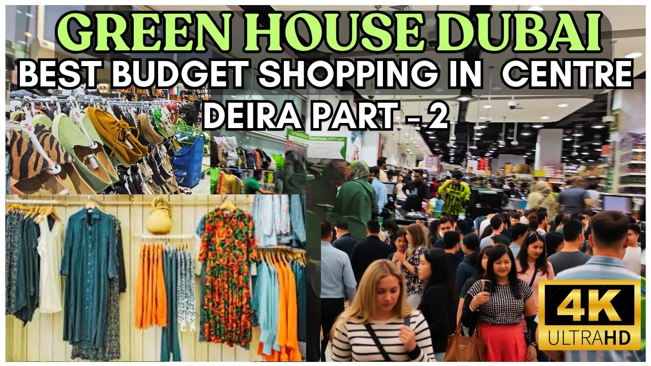Best Budget Shopping in Dubai 🇦🇪 | Green House Centre Deira Walking Tour  Part 2 in 4K