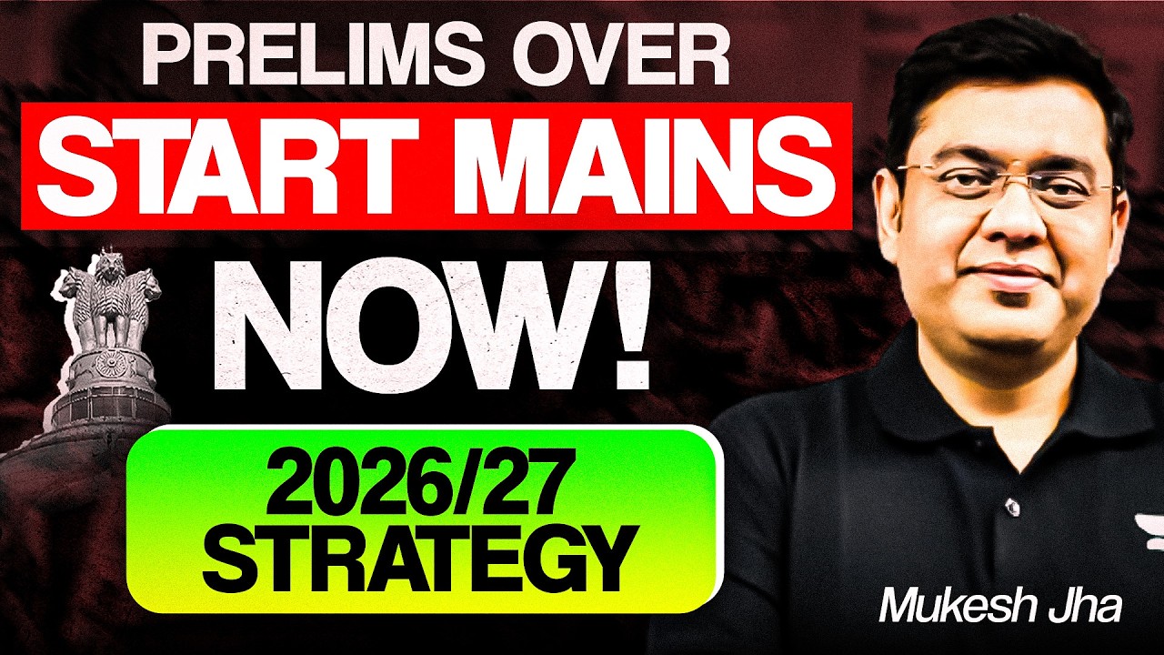 UPSC Mains 2026/27 Strategy: Answer Writing, Notes, PYQ, Essay & Optional | Mukesh Jha UPSC
