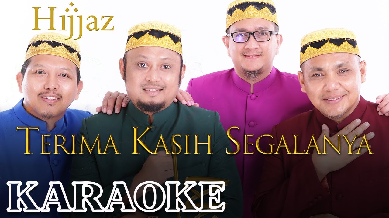 Karaoke | Hijjaz - Terima Kasih Segalanya