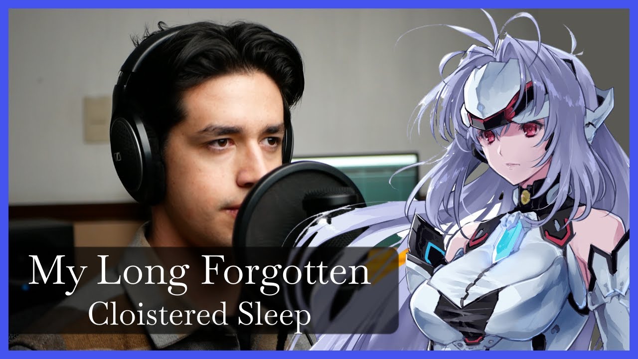 Yuki Kajiura - My long forgotten cloistered sleep (Xenosaga) [Vocal cover]