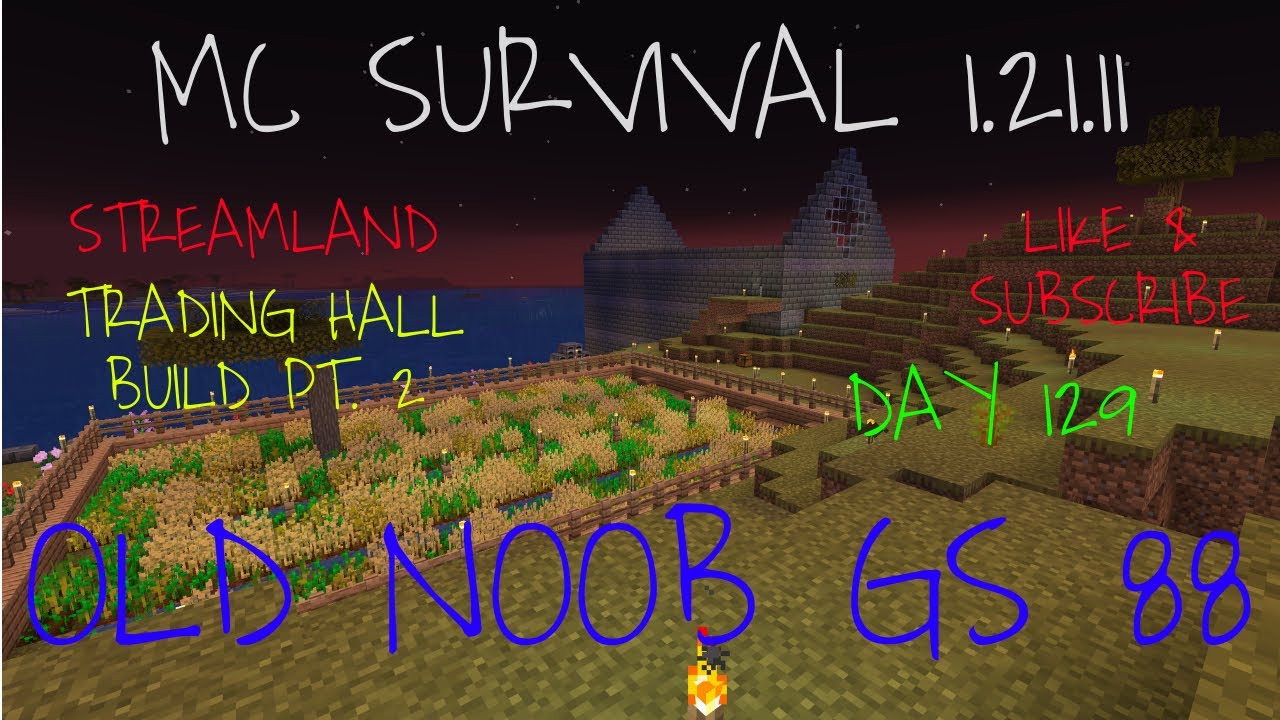 MINECRAFT SURVIVAL -  TRADING HALL BUILD - Day 129.