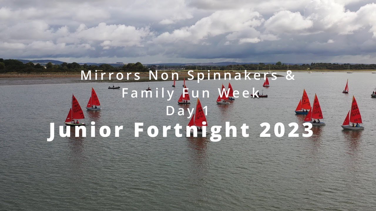 Day 1 Mirrors Non Spinnakers & Family Fun Week Highlights Video