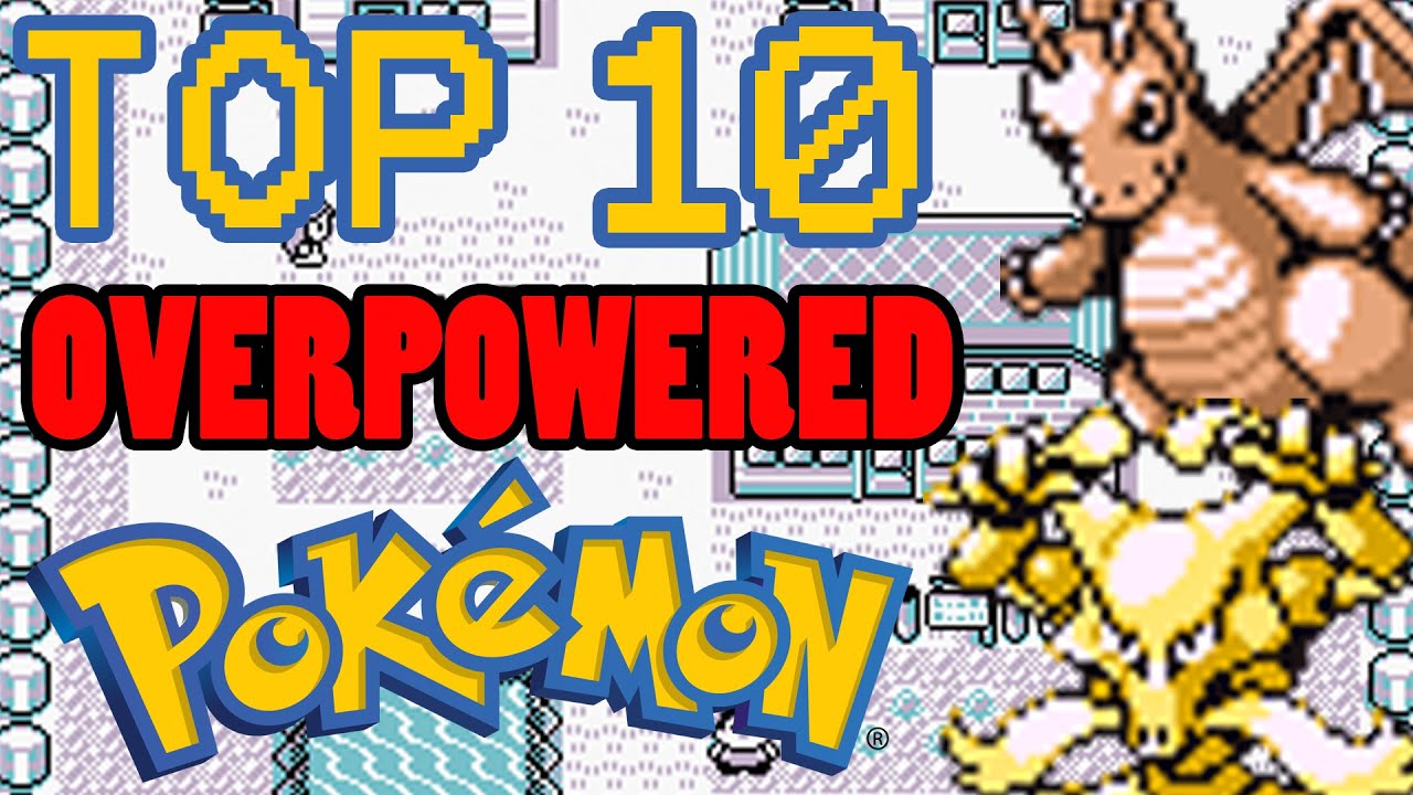 Top 10 Overpowered Generation 1 Pokemon