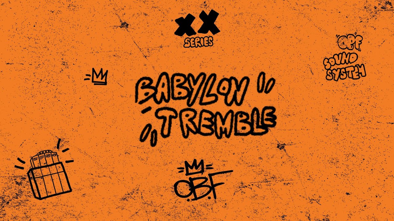 O.B.F - Babylon Tremble