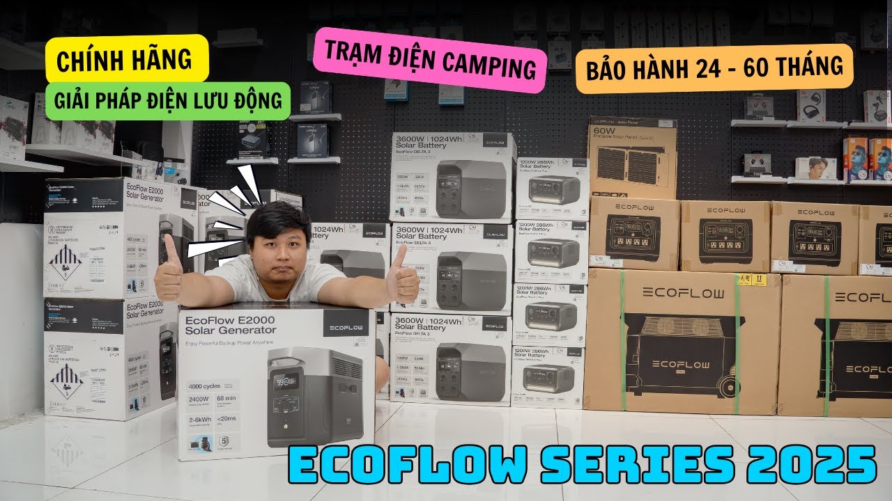 Ecoflow Delta 3, Delta 2, Delta 2 max, E2000, charing car 800w và River 3 plus BÁO GIÁ MỚI NHẤT 2025