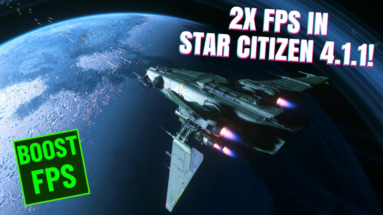 MASSIVE FPS Boost Guide (Low & High-End PC) Star Citizen 4.1.1