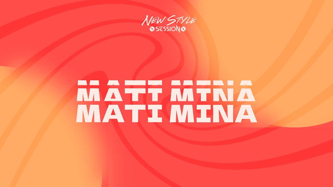New style session #3 Dj Mati Mina
