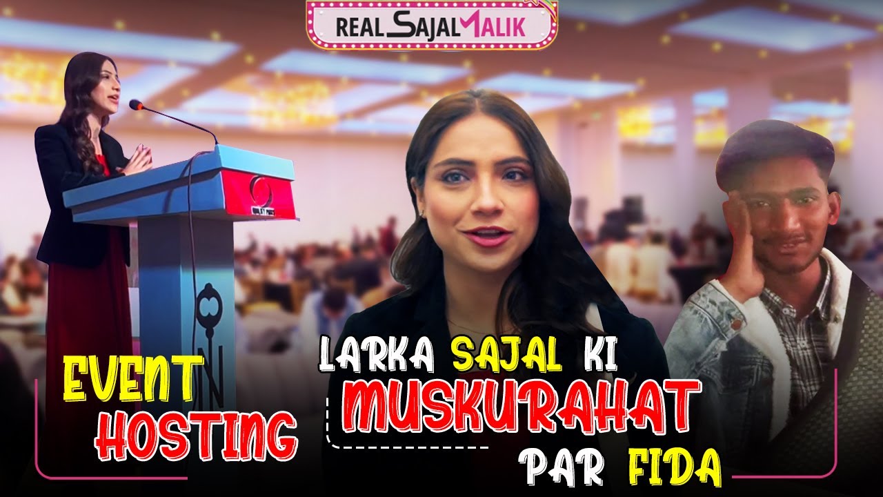 Event Hosting | Larka Sajal ki Muskurahat Par Fida | Real Sajal Malik | vlog